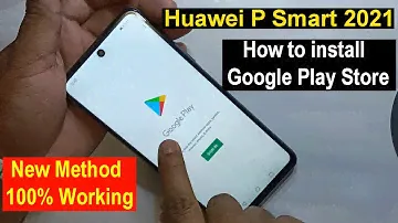 Huawei P smart 2021 || How to install Google Play Store on All Huawei Smart Phones in 5 Minutes ||