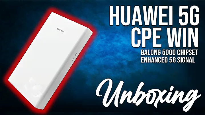 Huawei 5G CPE WIN / UNBOXING / "No talking, just unboxing"
