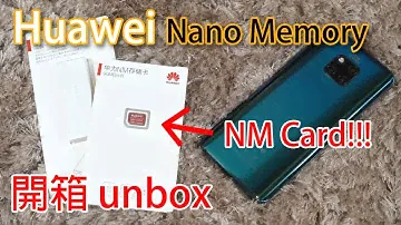 Huawei NM card (nano memory) 開箱 unbox